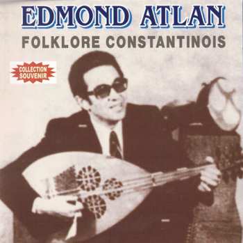 Album Edmond Atlan: Folklore Constantinois