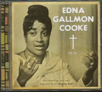 Edna Gallmon Cooke: My Joy - Rare Recordings 1948-1966
