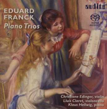 SACD Eduard Franck: Klaviertrios Op.11 & Op.58