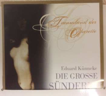 2CD Eduard Künneke: Die Große Sünderin