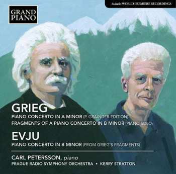 Album Prague Radio Symphony Orchestra: Piano Concerto In A Minor (P. Grainger Edition) / Fragments Of A Piano Concerto In B Minor / Piano Concerto In B Minor