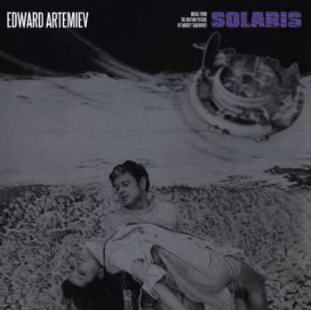 LP Эдуард Артемьев: Solaris - Music From The Motion Picture By Andrey Tarkovsky PIC
