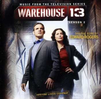 Album Edward Rogers: Warehouse 13: Season 2 (Music From The Television Series)