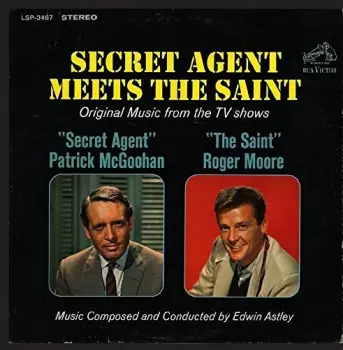 Secret Agent Meets The Saint (Original Music From The TV Shows)