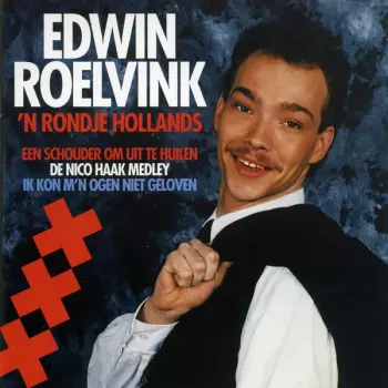 Edwin Roelvink: 'n Rondje Hollands