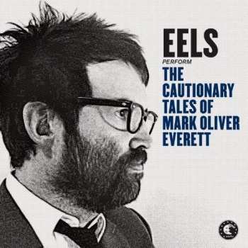 Album Eels: Cautionnary Tales Of Mark Oliver Everett