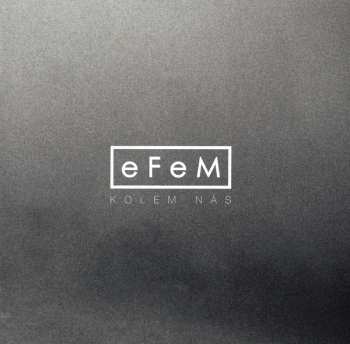 CD eFeM: Kolem Nás