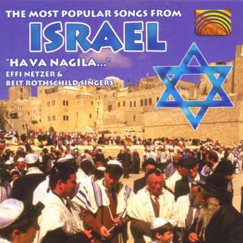 CD Effi Netzer And Beit Rothchild Singers And Band: The Most Popular Songs From Israel