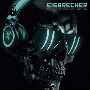 CD Eisbrecher: Schicksalsmelodien