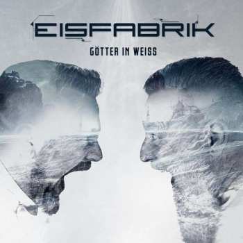 Album Eisfabrik: Götter In Weiss
