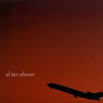 CD El Ten Eleven: El Ten Eleven