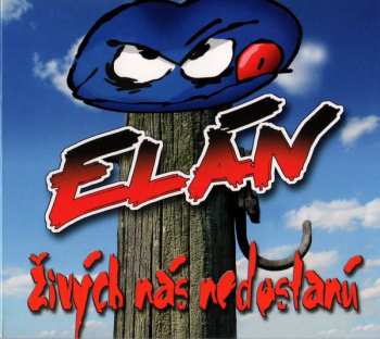 LP Elán: Živých nás nedostanú