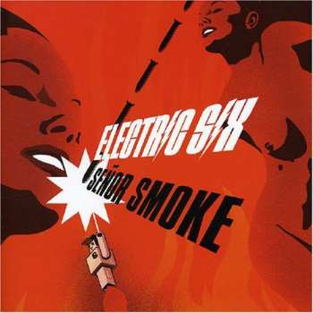 CD Electric Six: Señor Smoke