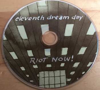 CD Eleventh Dream Day: Riot Now!