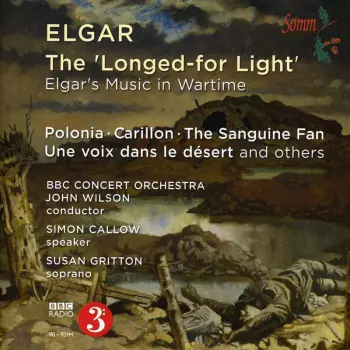 The 'Longed-for Light' (Elgar's Music In Wartime) 