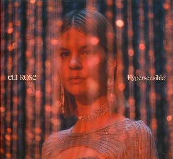 CD Eli Rose: Hypersensible