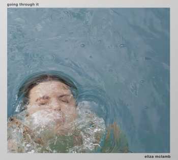 Album Eliza Mclamb: Going Through It