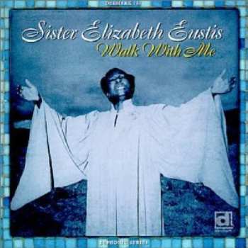 Album Elizabeth Eustis: Walk With Me