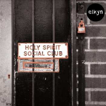 LP Elkyn: holy spirit social club