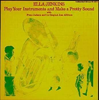 CD Ella Jenkins: Play Your Instruments And Make A Pretty Sound