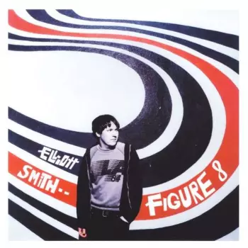 Elliott Smith: Figure 8