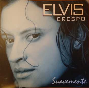 LP Elvis Crespo: Suavemente