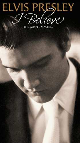 4CD Elvis Presley: I Believe  -  The Gospel Masters