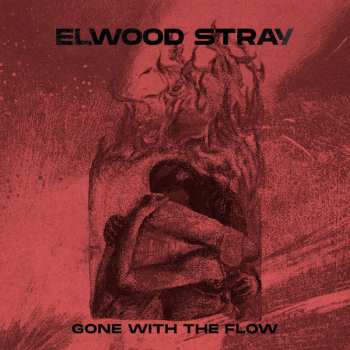 CD Elwood Stray: Gone With The Flow