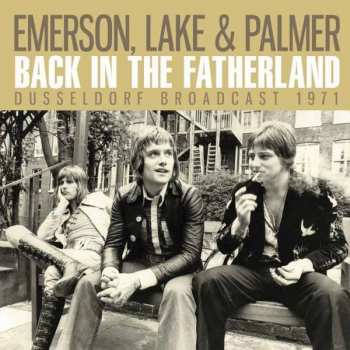CD Emerson, Lake & Palmer: Back In The Fatherland