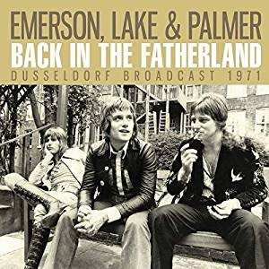 CD Emerson, Lake & Palmer: Back In The Fatherland