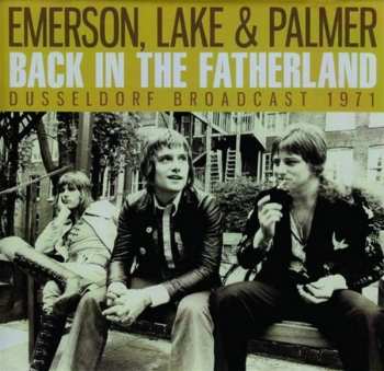CD Emerson, Lake & Palmer: Back In The Fatherland