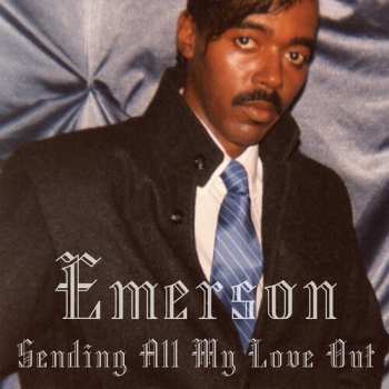 LP Emerson: Sending All My Love Out