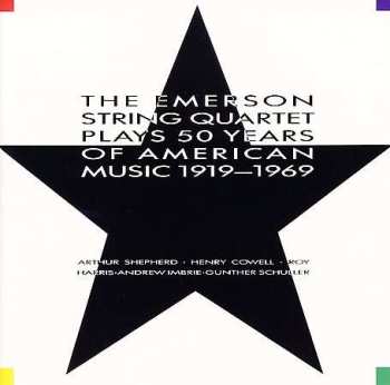 CD Emerson String Quartet: Plays 50 Years Of American Music 1919-1969