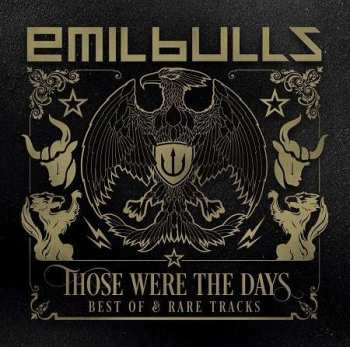 2CD Emil Bulls: Those Were The Days - Best Of & Rare Tracks