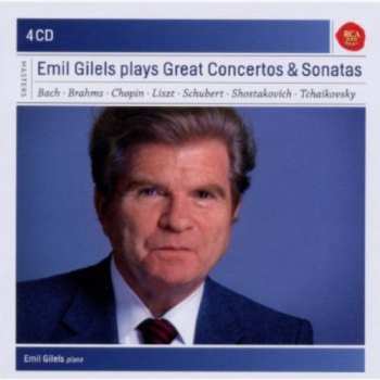 Album Emil Gilels: Emil Gilels Plays Great Concertos & Sonatas
