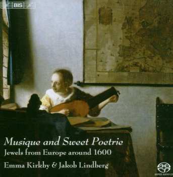 SACD Emma Kirkby: Musique And Sweet Poetrie: Jewels From Europe Around 1600