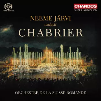 L'Orchestre De La Suisse Romande: Neeme Jarvi conducts Chabrier