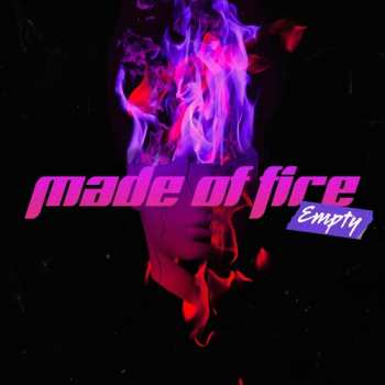 Album Empty: Made Of Fire