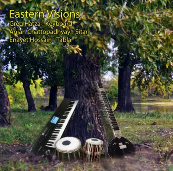 Enayet Hossain: Melodic Intersect: Eastern Visions