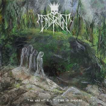 Album End Reign: The Way Of All Flesh Is Decay