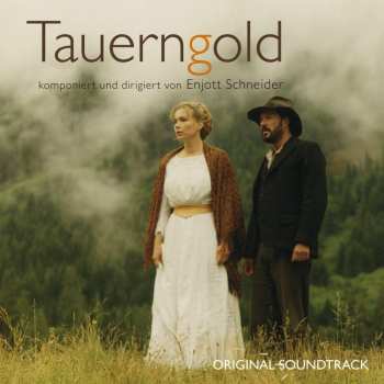 Album Enjott Schneider: Tauerngold