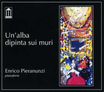 CD Enrico Pieranunzi: Un'Alba Dipinta Sui Muri