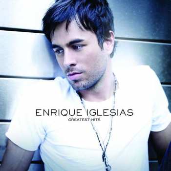 CD Enrique Iglesias: Greatest Hits