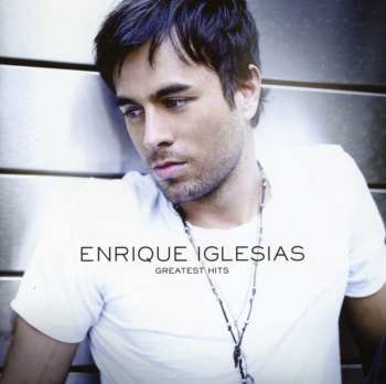 CD Enrique Iglesias: Greatest Hits
