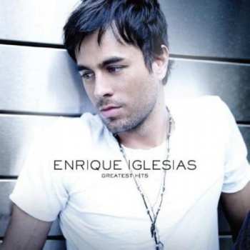 CD Enrique Iglesias: Greatest Hits