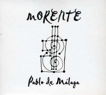 Album Enrique Morente: Pablo De Málaga