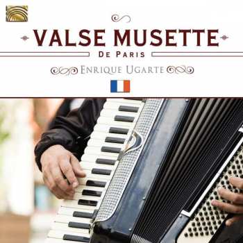 CD Enrique Ugarte: Valse Musette De Paris