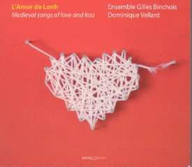 CD Ensemble Gilles Binchois: L'Amor De Lonh: Medieval Songs Of Love And Loss