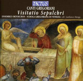 Album Ensemble Oktoechos / Schola Gregoriana / Menga: Visitatio Sepulchri: Easter Drama