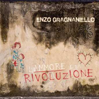 CD Enzo Gragnaniello: L'Ammore è na rvoluzione